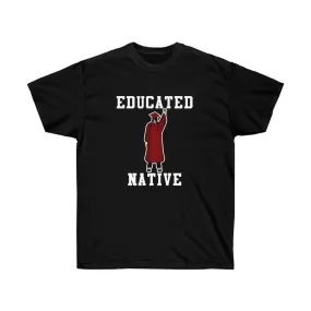 Educated Native T-shirt (pants)