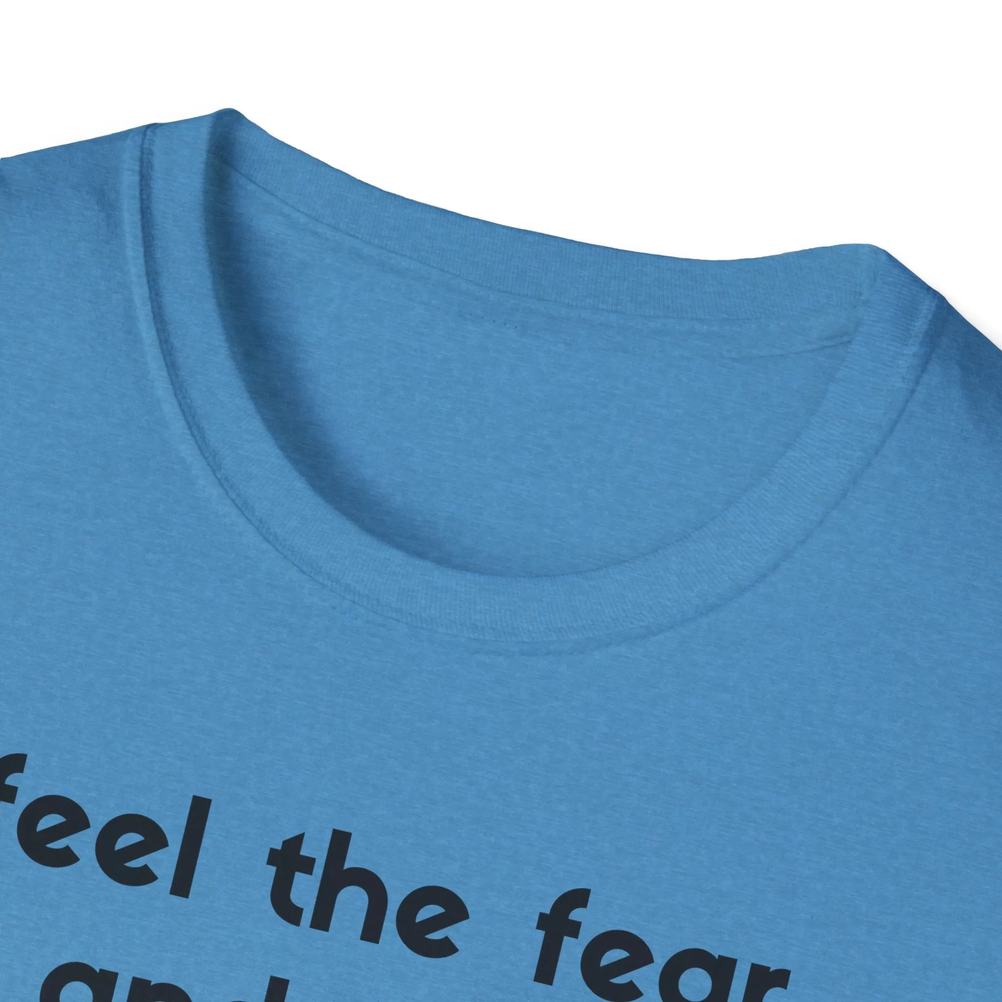 Feel The Fear ADULT Softstyle T-Shirt | Acton Academy Tshirt