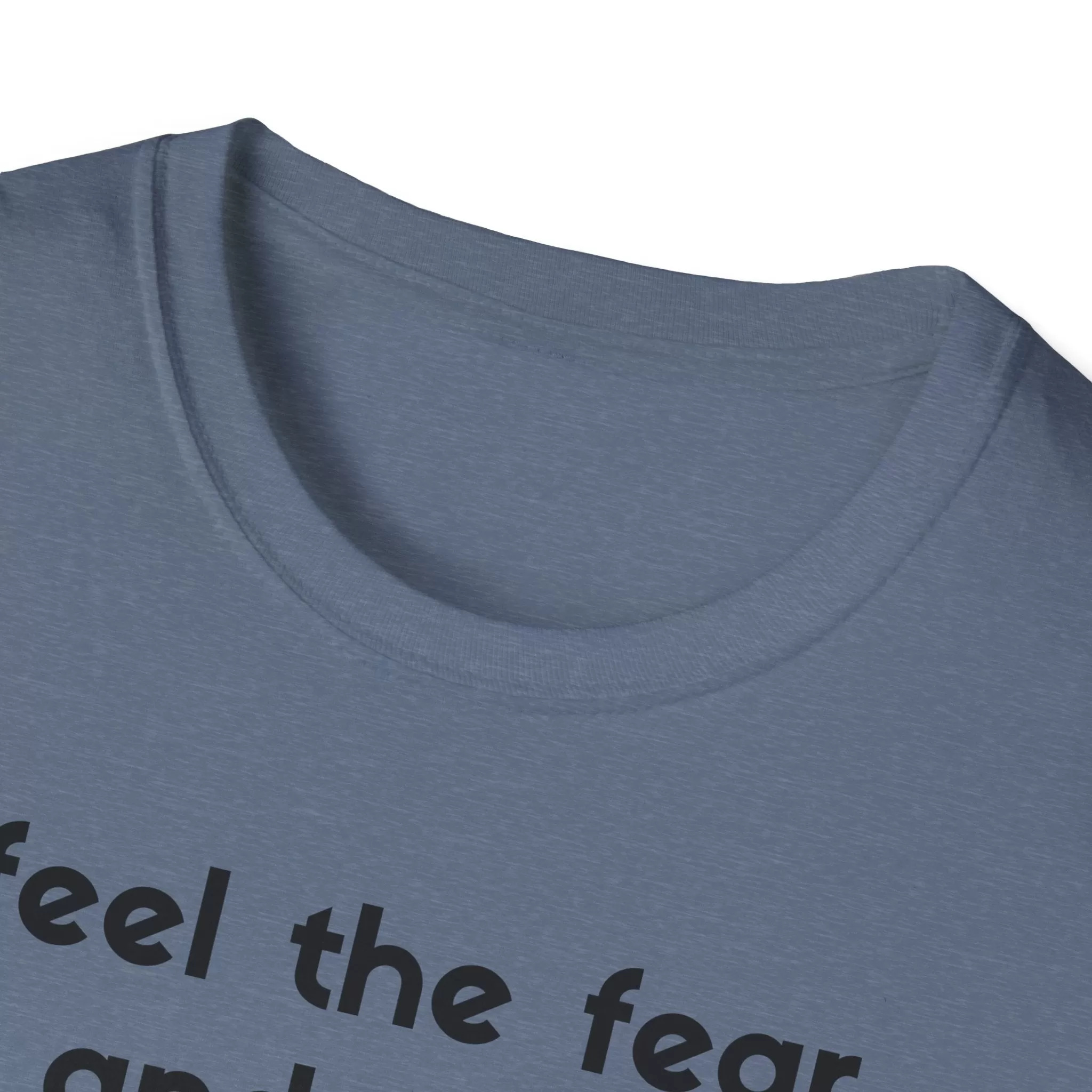 Feel The Fear ADULT Softstyle T-Shirt | Acton Academy Tshirt