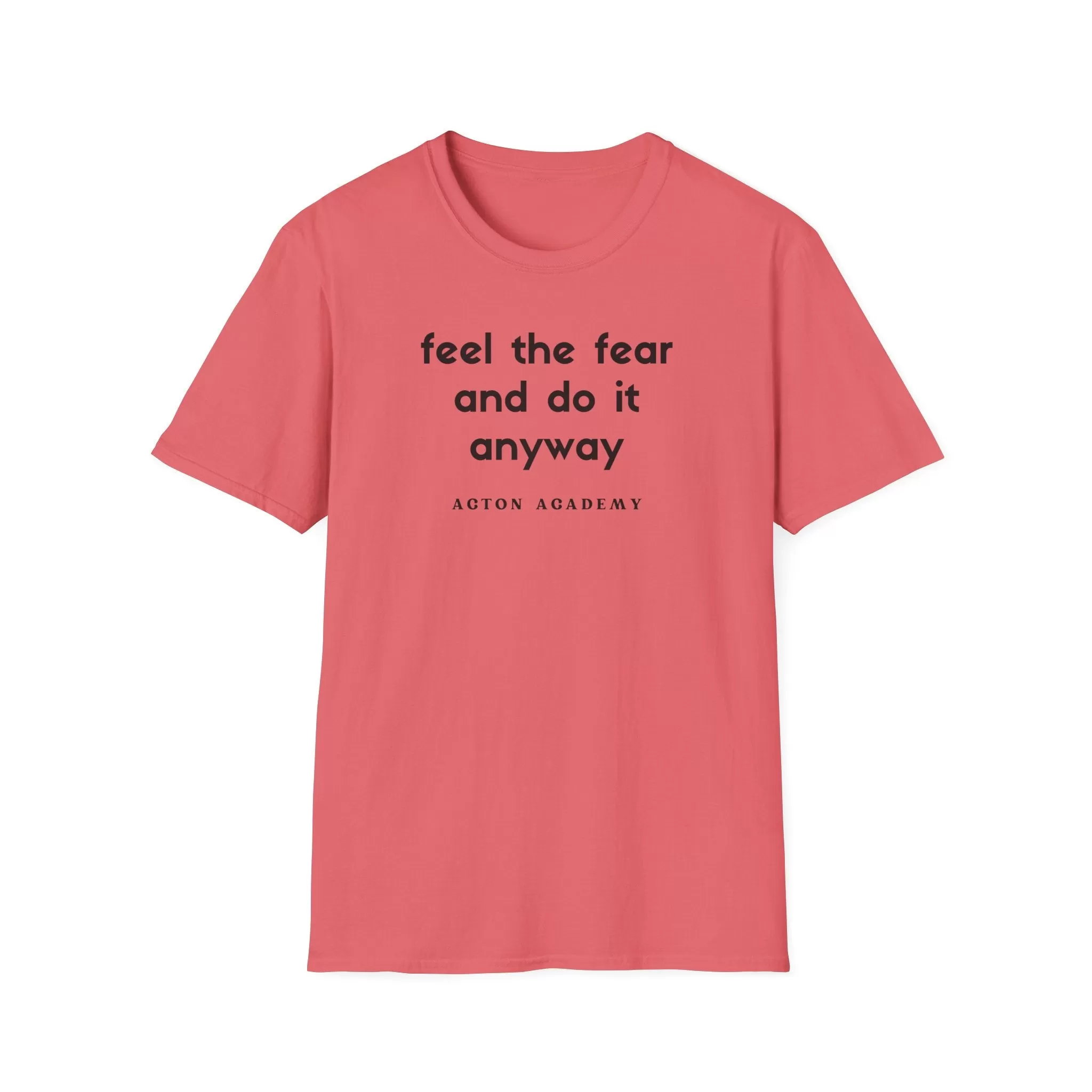 Feel The Fear ADULT Softstyle T-Shirt | Acton Academy Tshirt