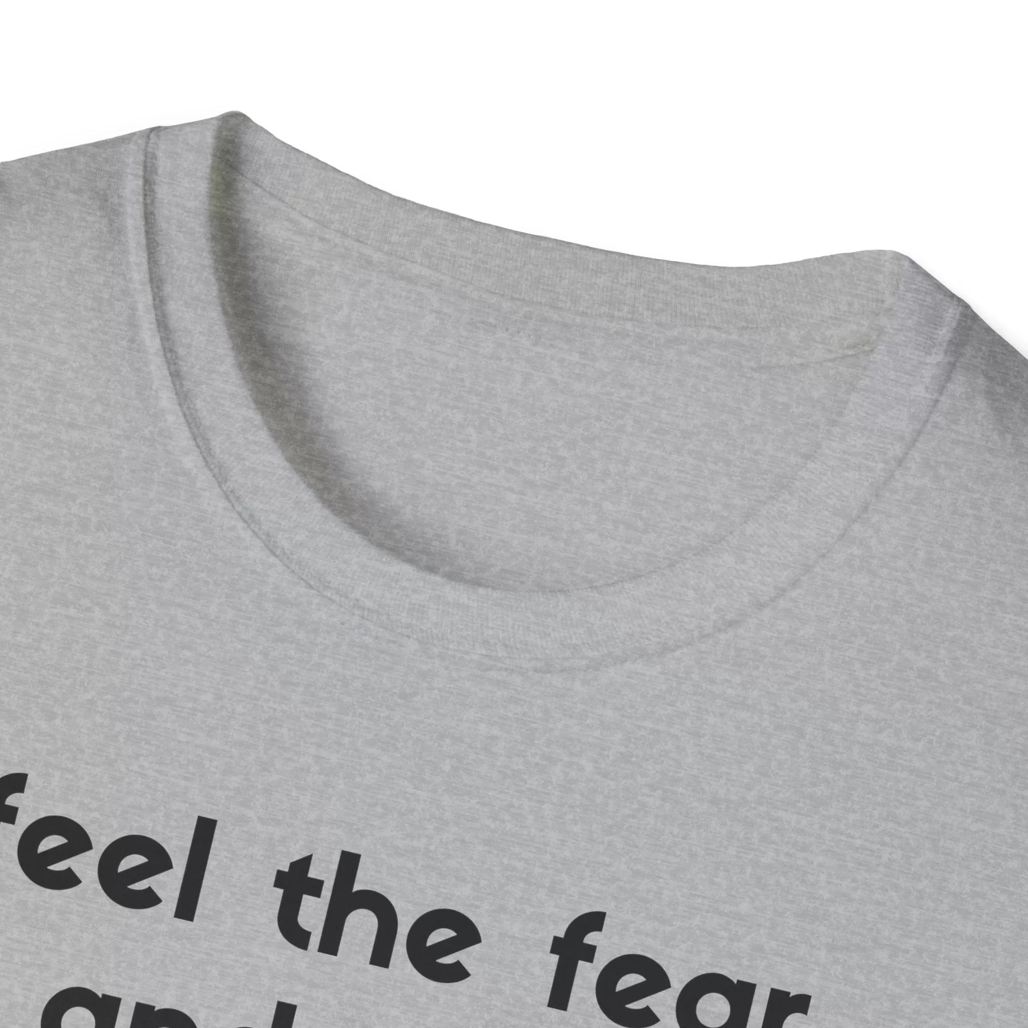 Feel The Fear ADULT Softstyle T-Shirt | Acton Academy Tshirt