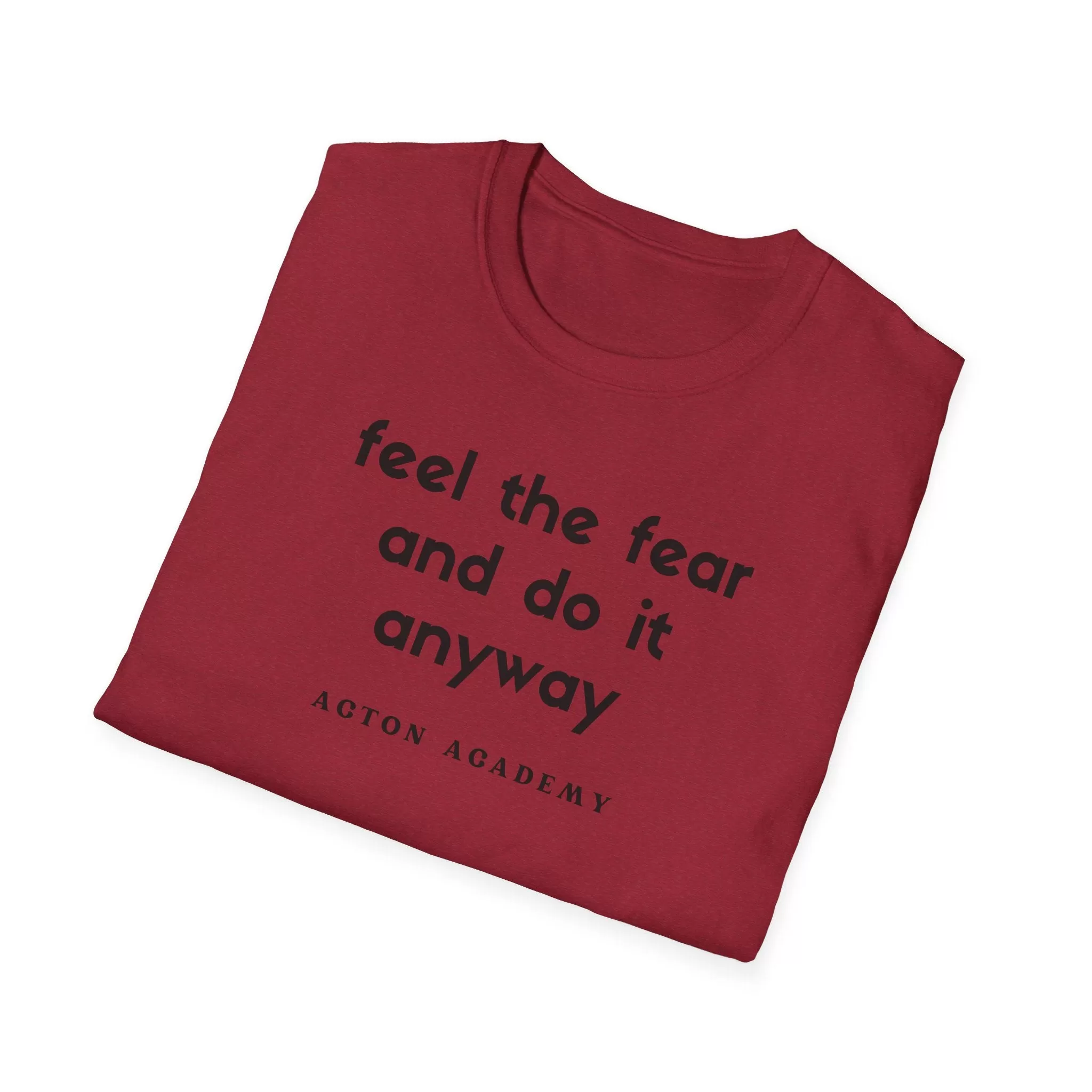 Feel The Fear ADULT Softstyle T-Shirt | Acton Academy Tshirt