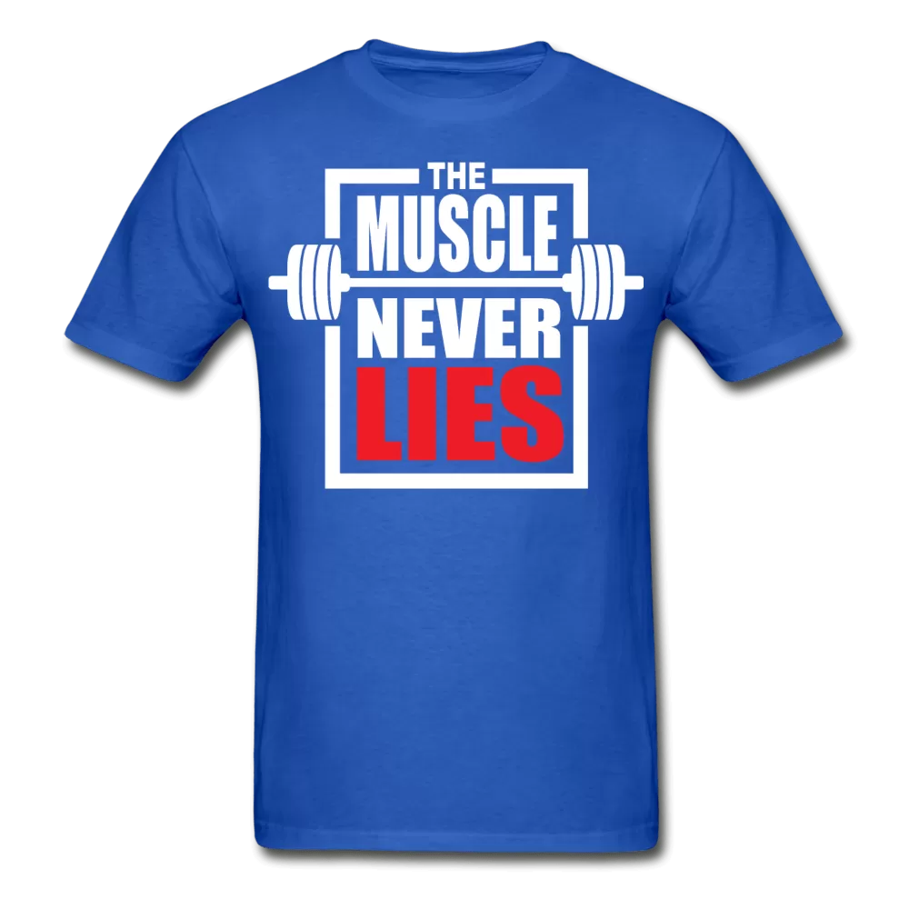 The Muscle Never Lies T-Shirt