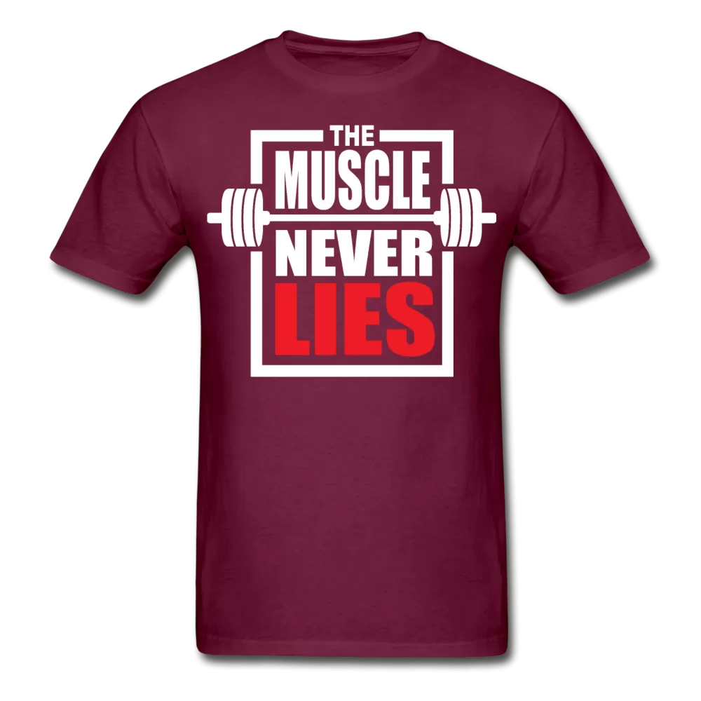 The Muscle Never Lies T-Shirt