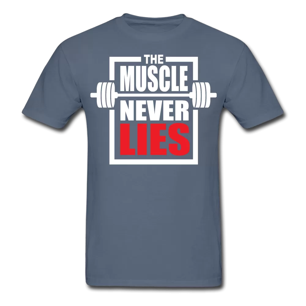 The Muscle Never Lies T-Shirt