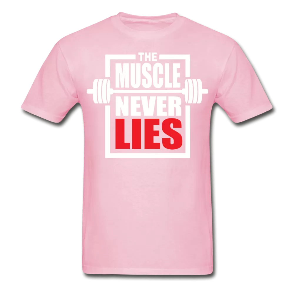 The Muscle Never Lies T-Shirt