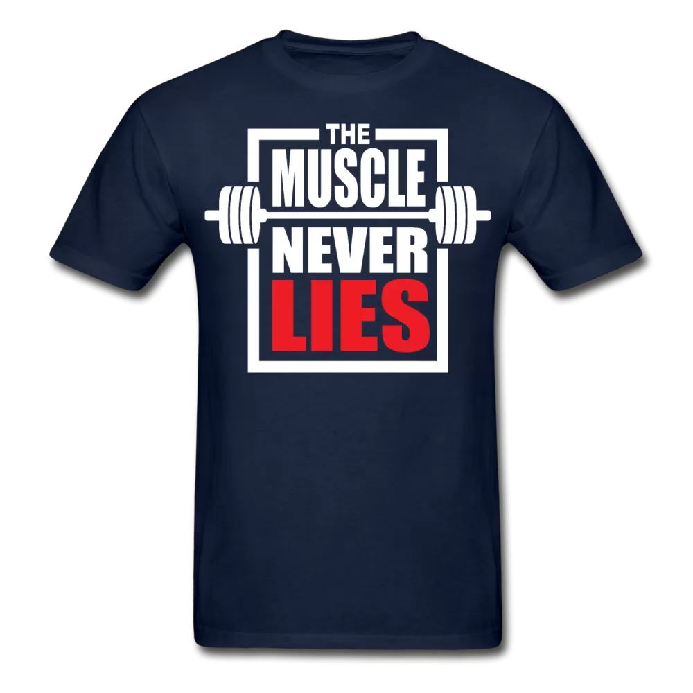 The Muscle Never Lies T-Shirt