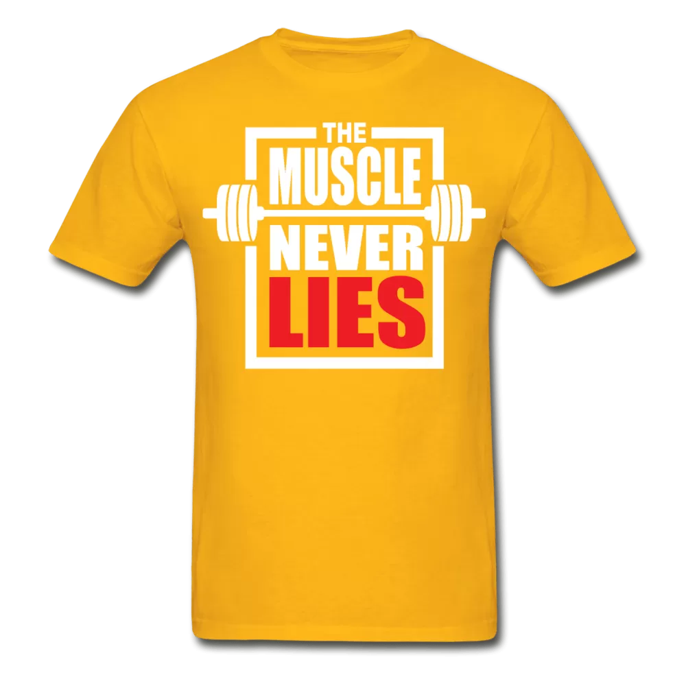 The Muscle Never Lies T-Shirt