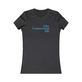 #theconnecticutlife Women's Favorite Tee