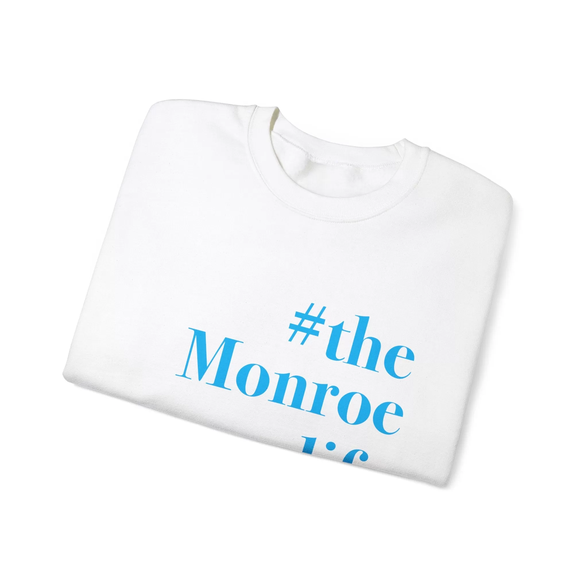 #themonroelife Unisex Heavy Blend™ Crewneck Sweatshirt