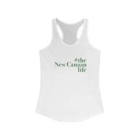 #thenewcanaanlife Women's Ideal Racerback Tank